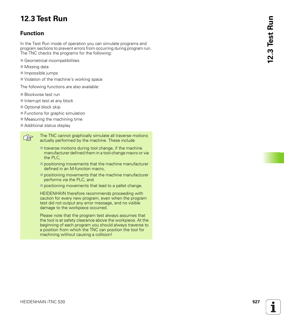 3 test run, Function, 3 t e st run 12.3 test run | HEIDENHAIN iTNC 530 (340 49x-02) ISO programming User Manual | Page 527 / 623