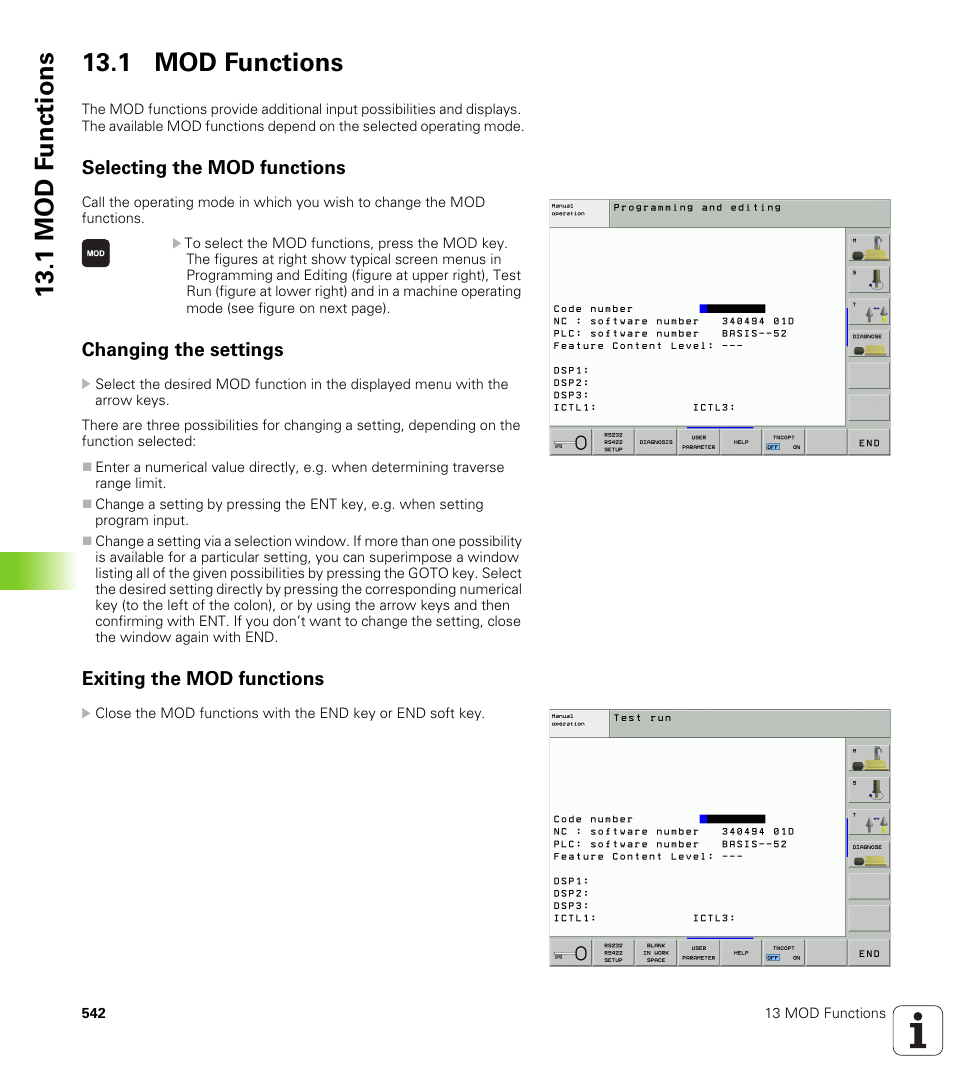 1 mod functions, Selecting the mod functions, Changing the settings | Exiting the mod functions, 1 mod f unctions 13.1 mod functions | HEIDENHAIN iTNC 530 (340 49x-02) ISO programming User Manual | Page 542 / 623