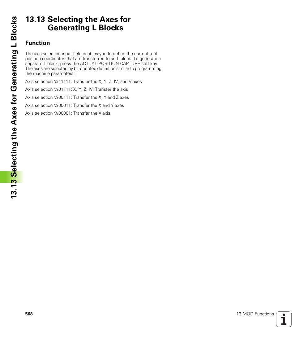 13 selecting the axes for generating l blocks, Function | HEIDENHAIN iTNC 530 (340 49x-02) ISO programming User Manual | Page 568 / 623
