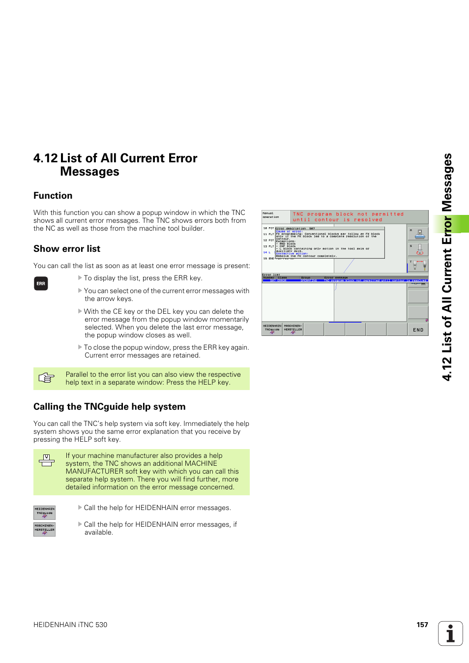 12 list of all current error messages, Function, Show error list | Calling the tncguide help system | HEIDENHAIN iTNC 530 (340 49x-03) User Manual | Page 157 / 753