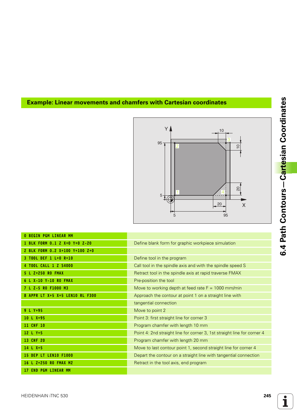 4 p a th cont ours—car te sian coor dinat e s | HEIDENHAIN iTNC 530 (340 49x-03) User Manual | Page 245 / 753
