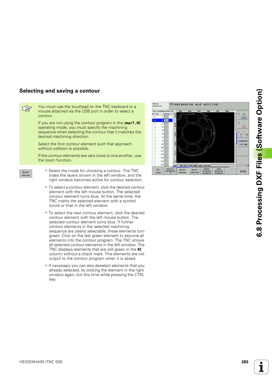 Selecting and saving a contour, 8 pr ocessing dxf files (sof tw ar e option) | HEIDENHAIN iTNC 530 (340 49x-03) User Manual | Page 283 / 753