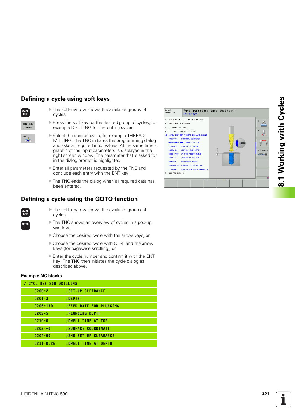 Defining a cycle using soft keys, Defining a cycle using the goto function, 1 w o rk ing with cy cles | HEIDENHAIN iTNC 530 (340 49x-03) User Manual | Page 321 / 753