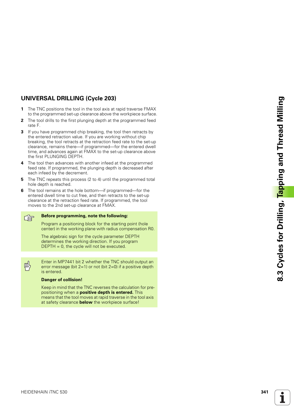 Universal drilling (cycle 203) | HEIDENHAIN iTNC 530 (340 49x-03) User Manual | Page 341 / 753