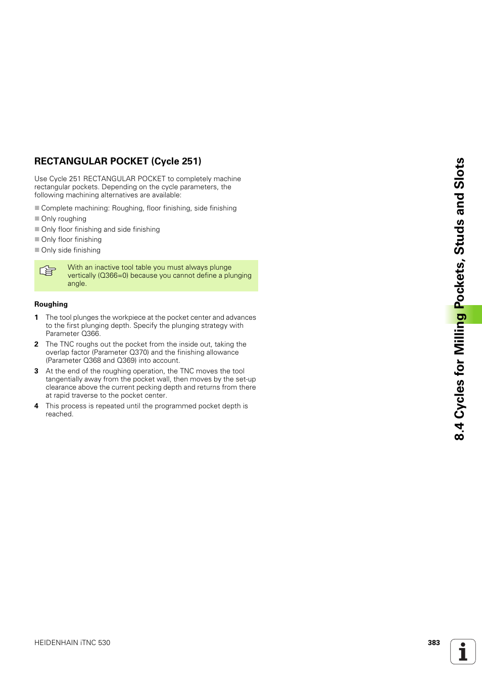 Rectangular pocket (cycle 251) | HEIDENHAIN iTNC 530 (340 49x-03) User Manual | Page 383 / 753