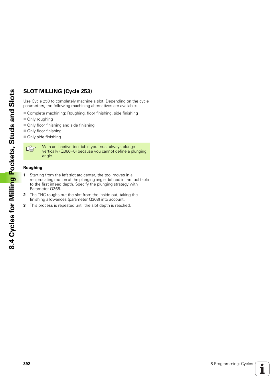 Slot milling (cycle 253) | HEIDENHAIN iTNC 530 (340 49x-03) User Manual | Page 392 / 753