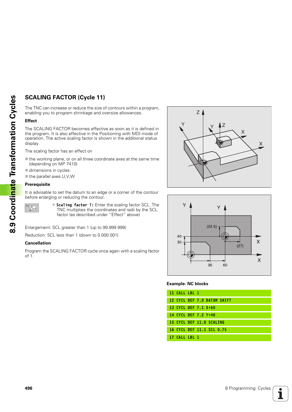 Scaling factor (cycle 11), 9 coor dinat e t ransf or mation cy cles | HEIDENHAIN iTNC 530 (340 49x-03) User Manual | Page 496 / 753