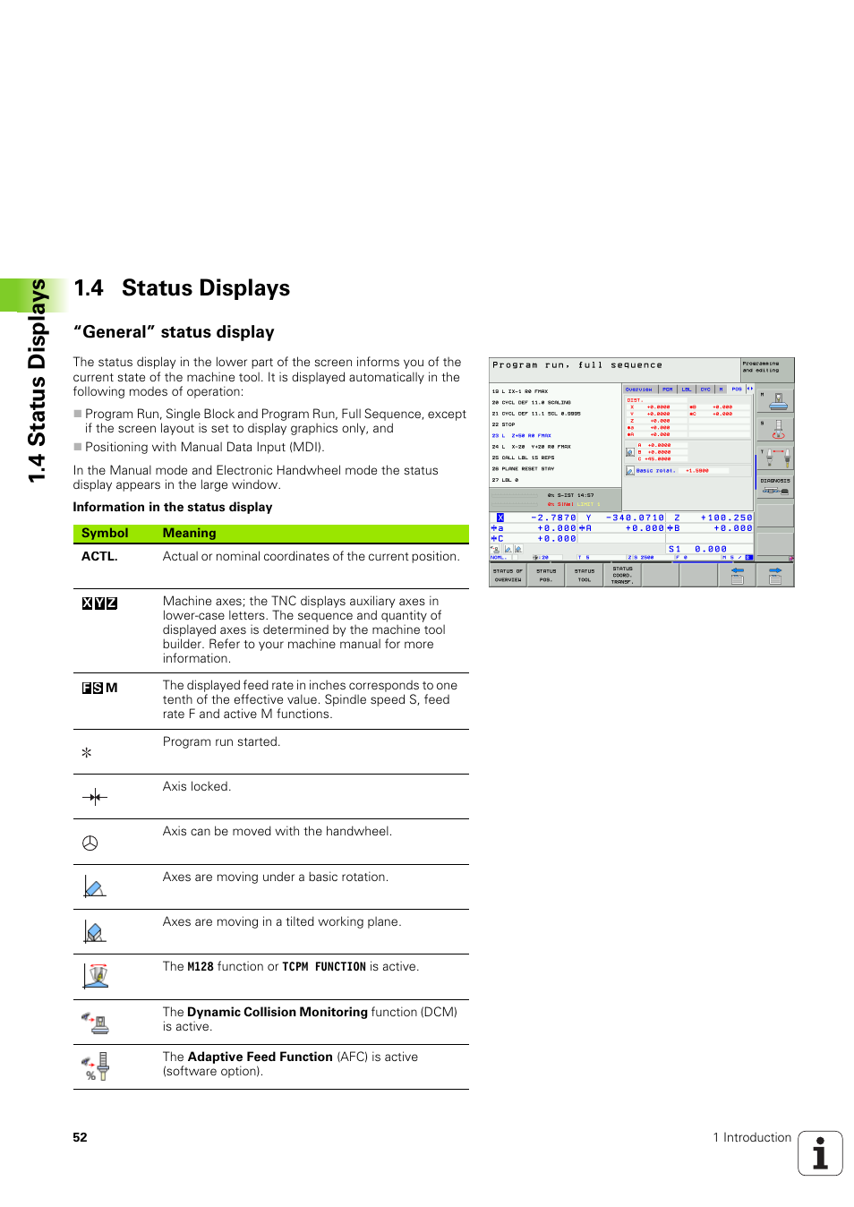 4 status displays, General” status display, 4 stat us displa ys 1.4 status displays | HEIDENHAIN iTNC 530 (340 49x-03) User Manual | Page 52 / 753