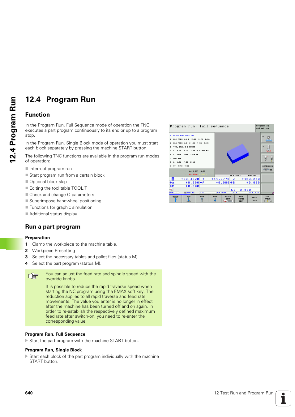 4 program run, Function, Run a part program | 4 pr ogr am run 12.4 program run | HEIDENHAIN iTNC 530 (340 49x-03) User Manual | Page 640 / 753