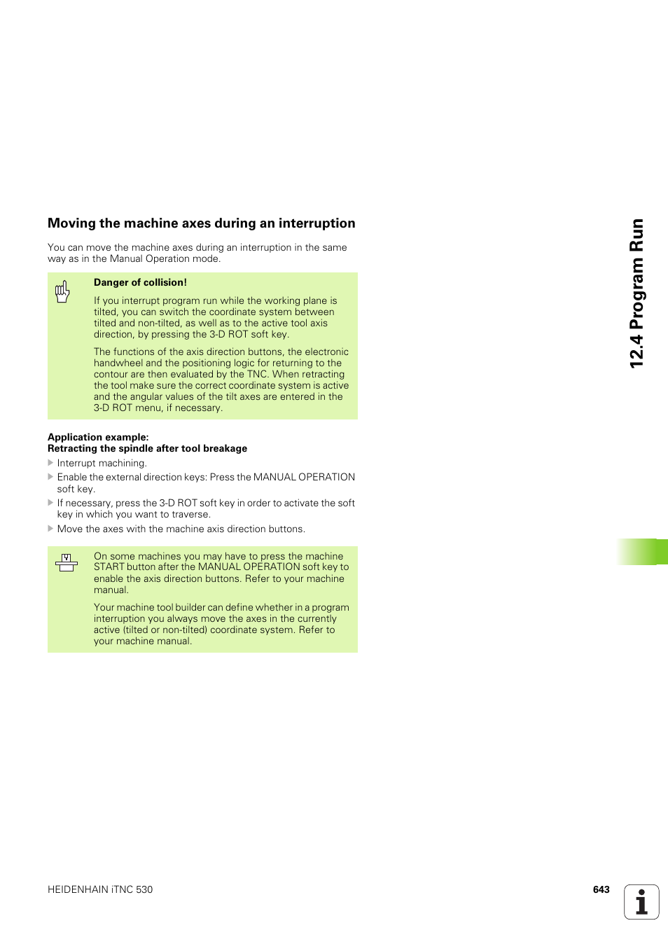 Moving the machine axes during an interruption, 4 pr ogr am run | HEIDENHAIN iTNC 530 (340 49x-03) User Manual | Page 643 / 753