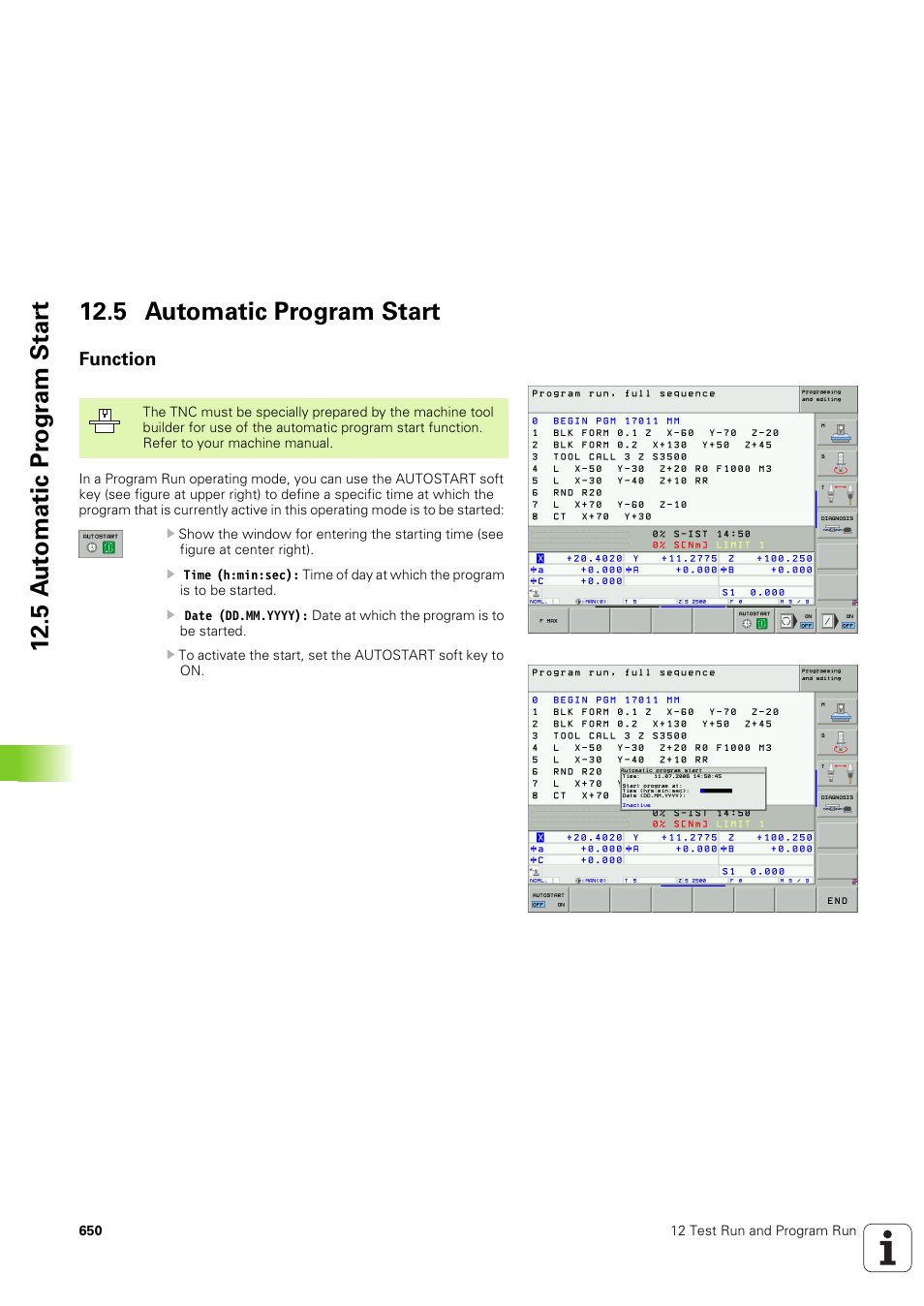 5 automatic program start, Function | HEIDENHAIN iTNC 530 (340 49x-03) User Manual | Page 650 / 753