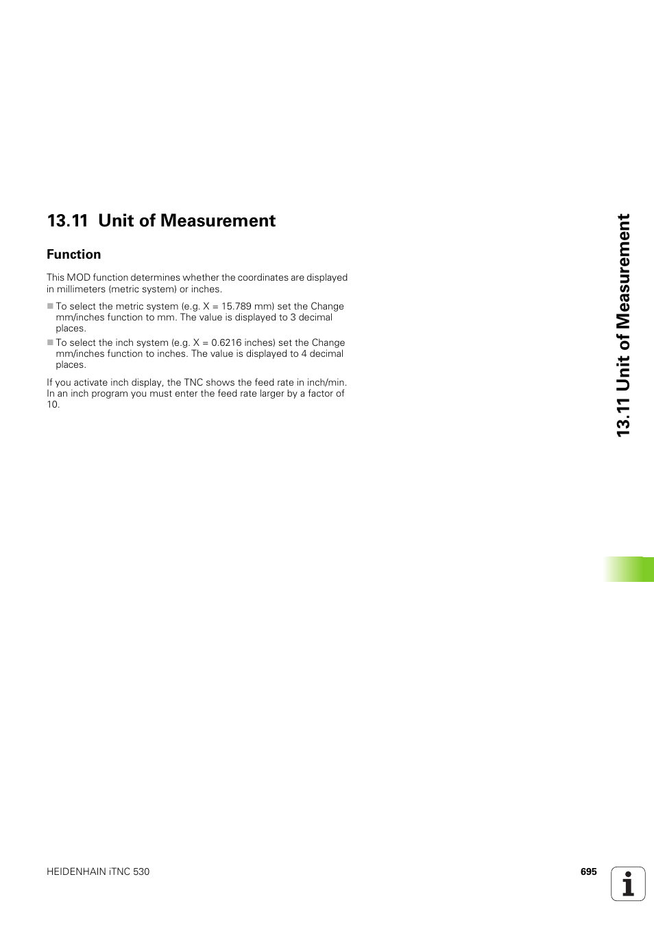 11 unit of measurement, Function | HEIDENHAIN iTNC 530 (340 49x-03) User Manual | Page 695 / 753