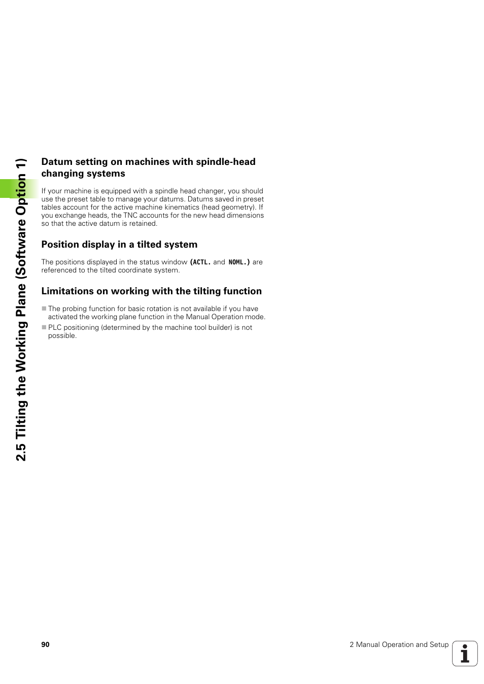 Position display in a tilted system, Limitations on working with the tilting function | HEIDENHAIN iTNC 530 (340 49x-03) User Manual | Page 90 / 753