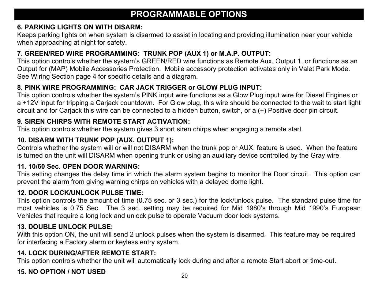 Programmable options, Parking lights on with disarm, Siren chirps with remote start activation | Disarm with trunk pop (aux. output 1), No option / not used | Crimestopper Security Products CS-2011RS SERIES IV User Manual | Page 20 / 28