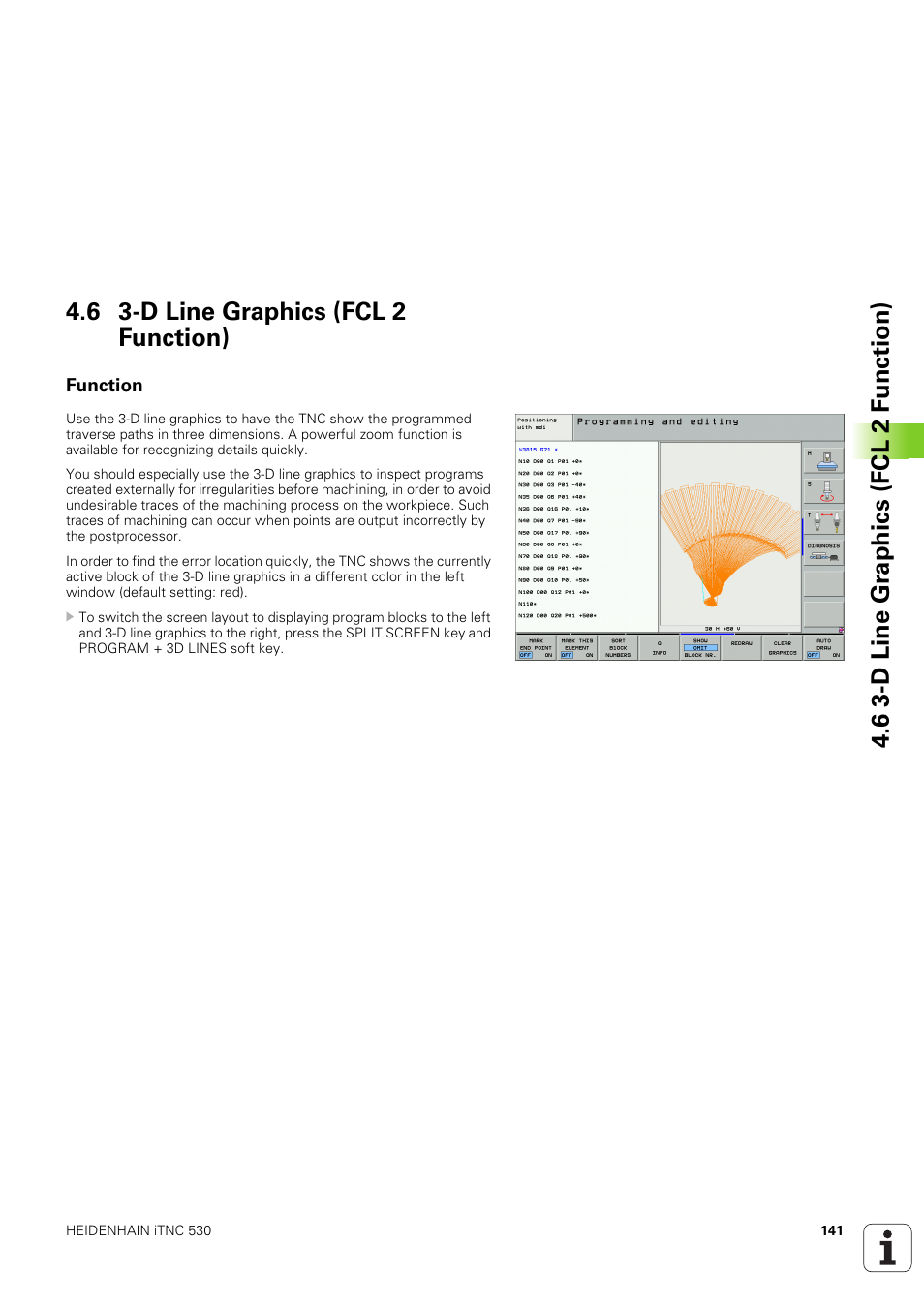 6 3-d line graphics (fcl 2 function), Function | HEIDENHAIN iTNC 530 (340 49x-03) ISO programming User Manual | Page 141 / 675