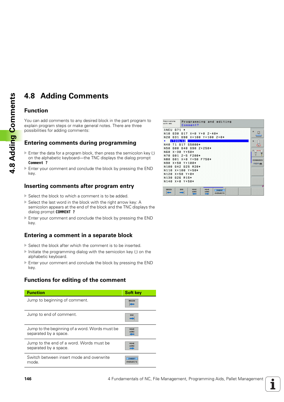 8 adding comments, Function, Entering comments during programming | Inserting comments after program entry, Entering a comment in a separate block, Functions for editing of the comment, 8 a d ding comments 4.8 adding comments | HEIDENHAIN iTNC 530 (340 49x-03) ISO programming User Manual | Page 146 / 675