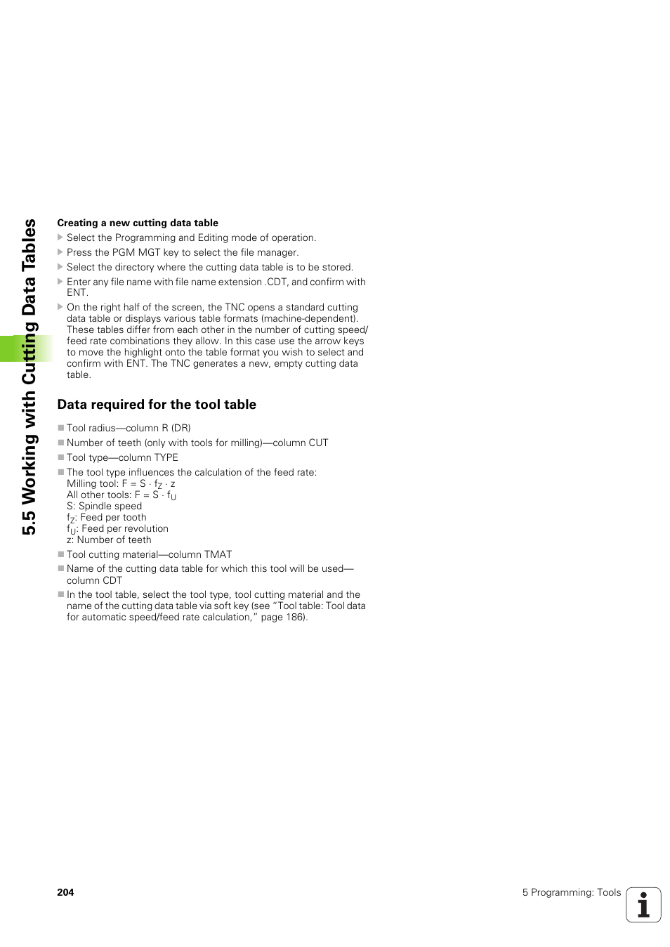Data required for the tool table, 5 w o rk ing with cut ting d a ta t a bles | HEIDENHAIN iTNC 530 (340 49x-03) ISO programming User Manual | Page 204 / 675