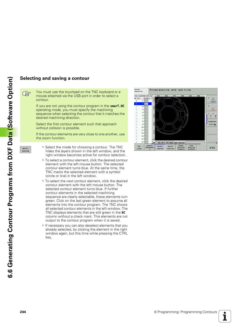 Selecting and saving a contour | HEIDENHAIN iTNC 530 (340 49x-03) ISO programming User Manual | Page 244 / 675