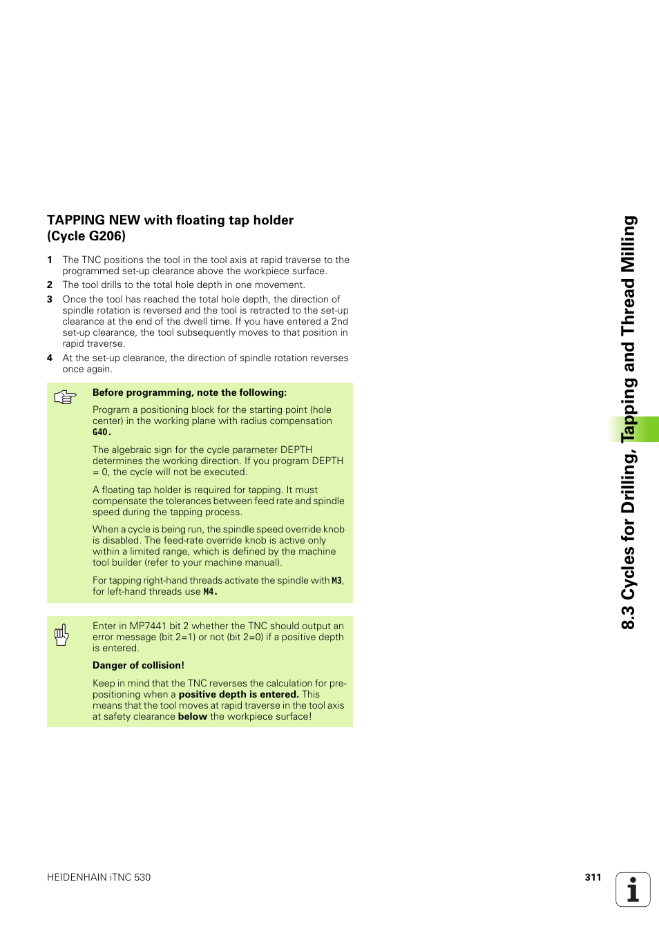 Tapping new with floating tap holder (cycle g206) | HEIDENHAIN iTNC 530 (340 49x-03) ISO programming User Manual | Page 311 / 675