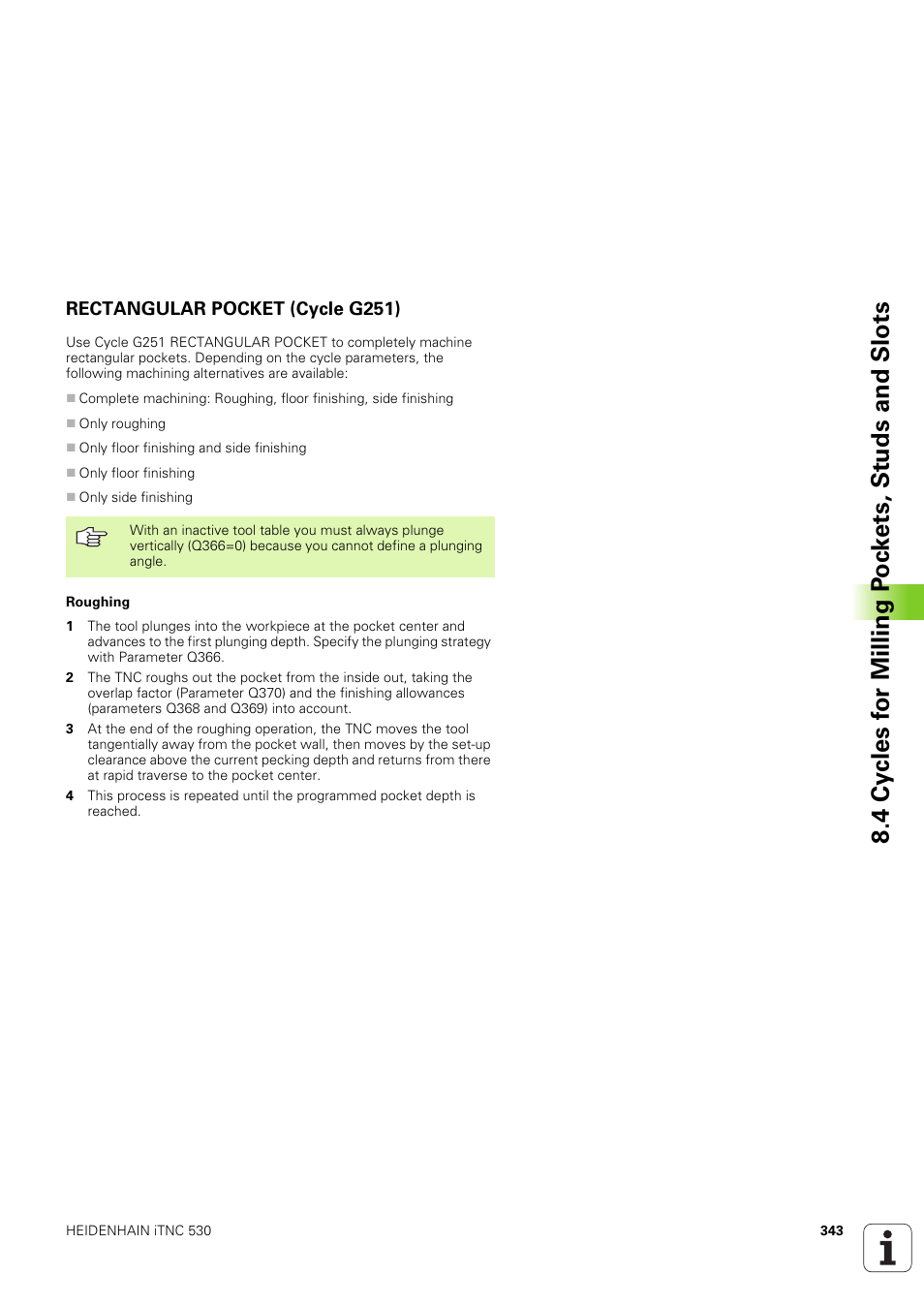Rectangular pocket (cycle g251) | HEIDENHAIN iTNC 530 (340 49x-03) ISO programming User Manual | Page 343 / 675