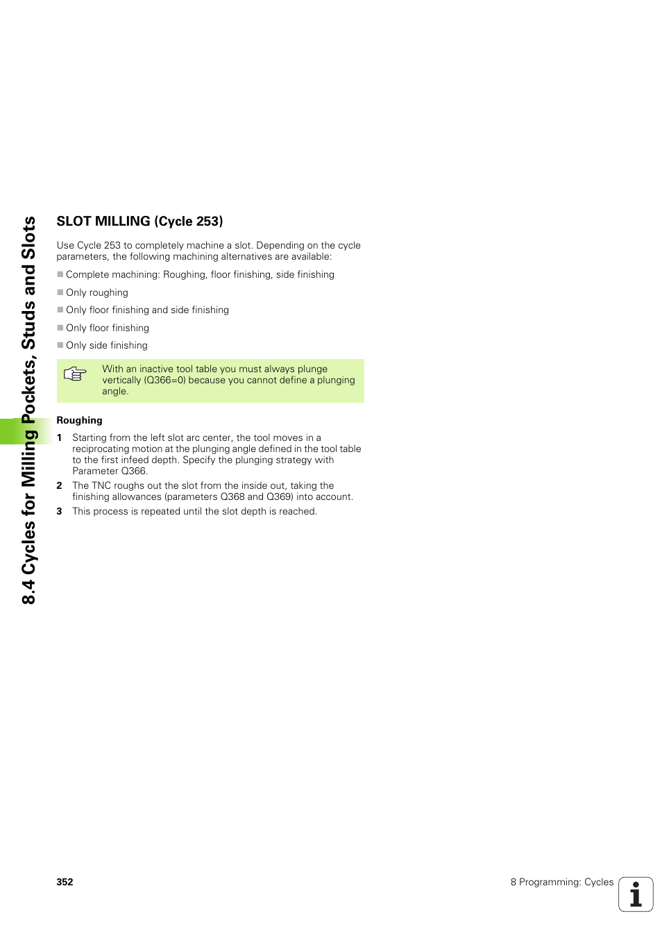 Slot milling (cycle 253) | HEIDENHAIN iTNC 530 (340 49x-03) ISO programming User Manual | Page 352 / 675