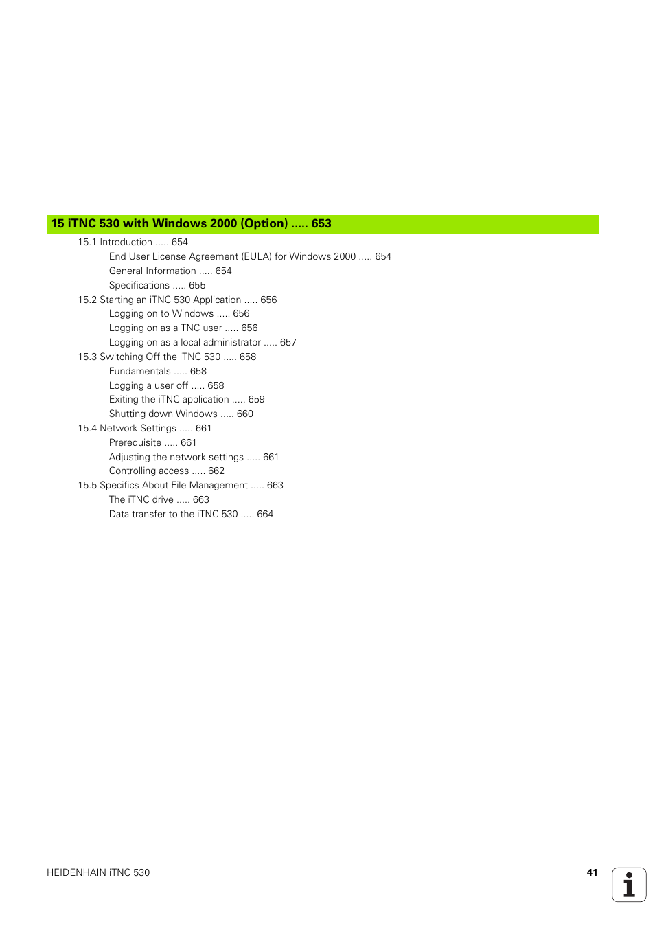 15 itnc 530 with windows 2000 (option), Itnc 530 with windows 2000 (option) | HEIDENHAIN iTNC 530 (340 49x-03) ISO programming User Manual | Page 41 / 675