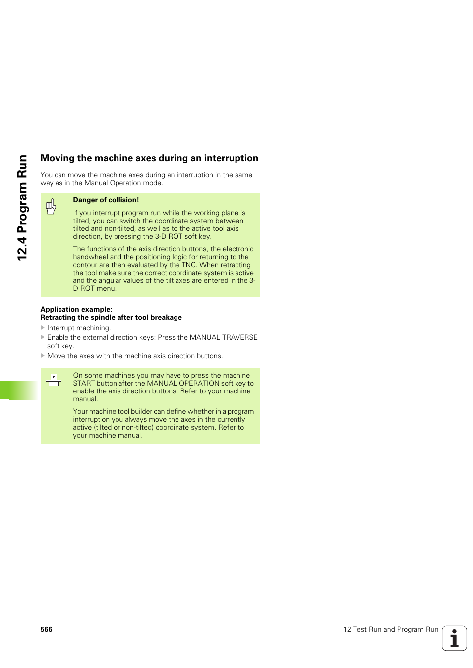 Moving the machine axes during an interruption, 4 pr ogr am run | HEIDENHAIN iTNC 530 (340 49x-03) ISO programming User Manual | Page 566 / 675