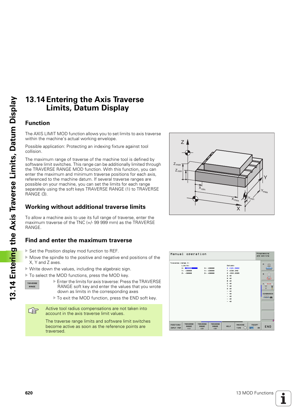 Function, Working without additional traverse limits, Find and enter the maximum traverse | HEIDENHAIN iTNC 530 (340 49x-03) ISO programming User Manual | Page 620 / 675