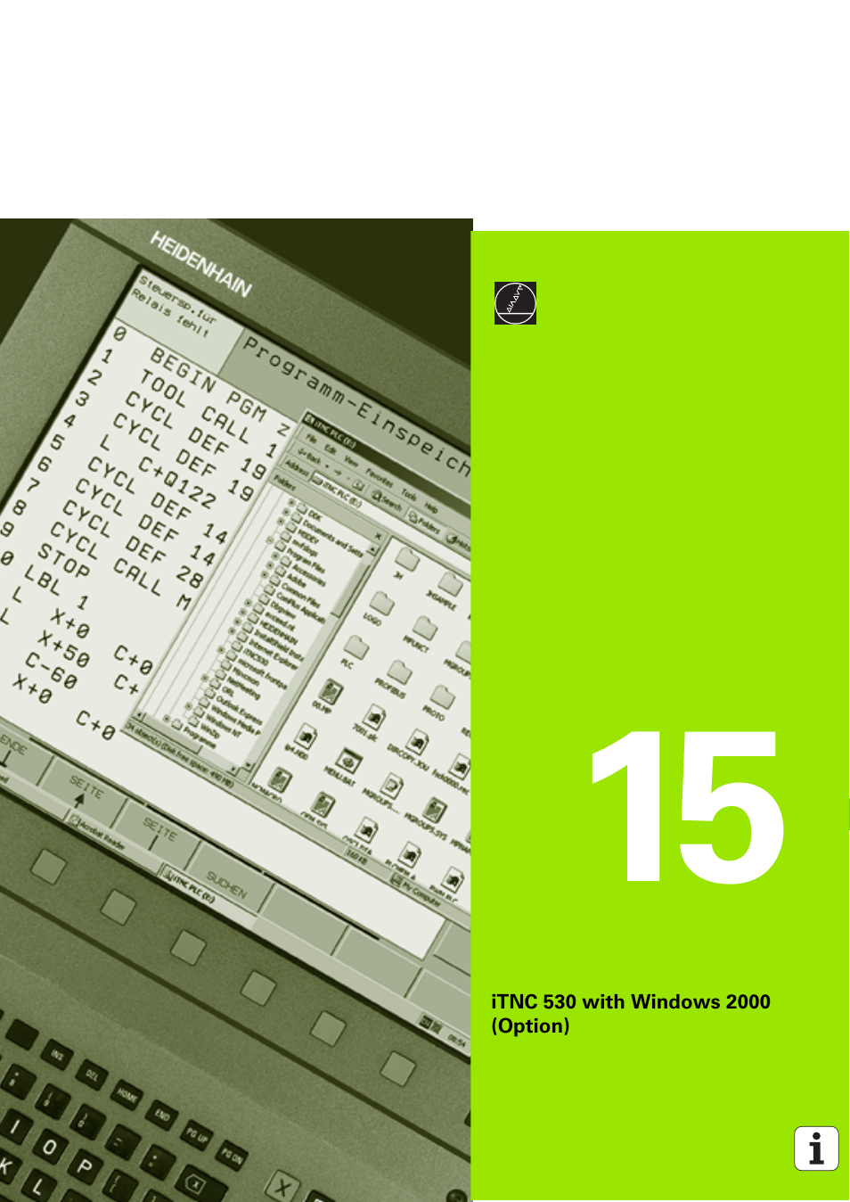 Itnc 530 with windows 2000 (option), 15 itnc 530 with windows 2000 (option) | HEIDENHAIN iTNC 530 (340 49x-03) ISO programming User Manual | Page 653 / 675