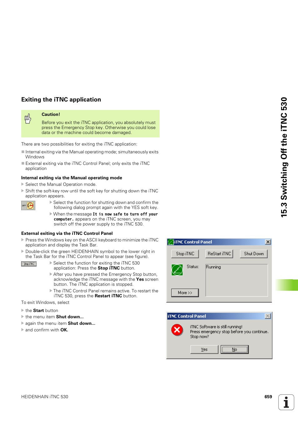 Exiting the itnc application, 3 s w itc h ing of f the itnc 530 | HEIDENHAIN iTNC 530 (340 49x-03) ISO programming User Manual | Page 659 / 675