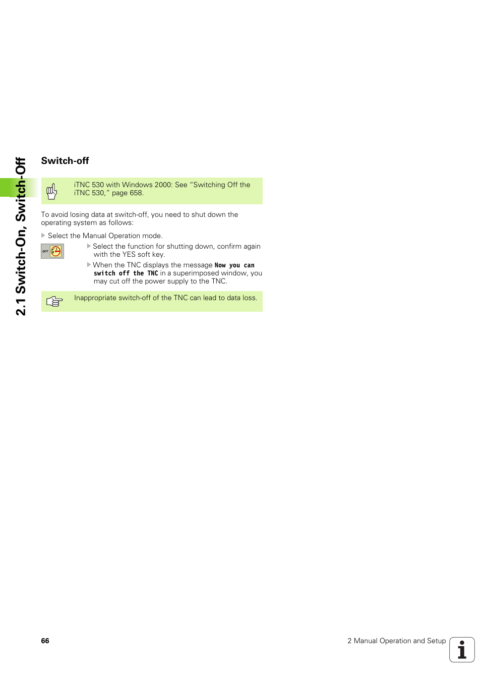 Switch-off, 1 s w itc h -on, s w itc h -of f | HEIDENHAIN iTNC 530 (340 49x-03) ISO programming User Manual | Page 66 / 675