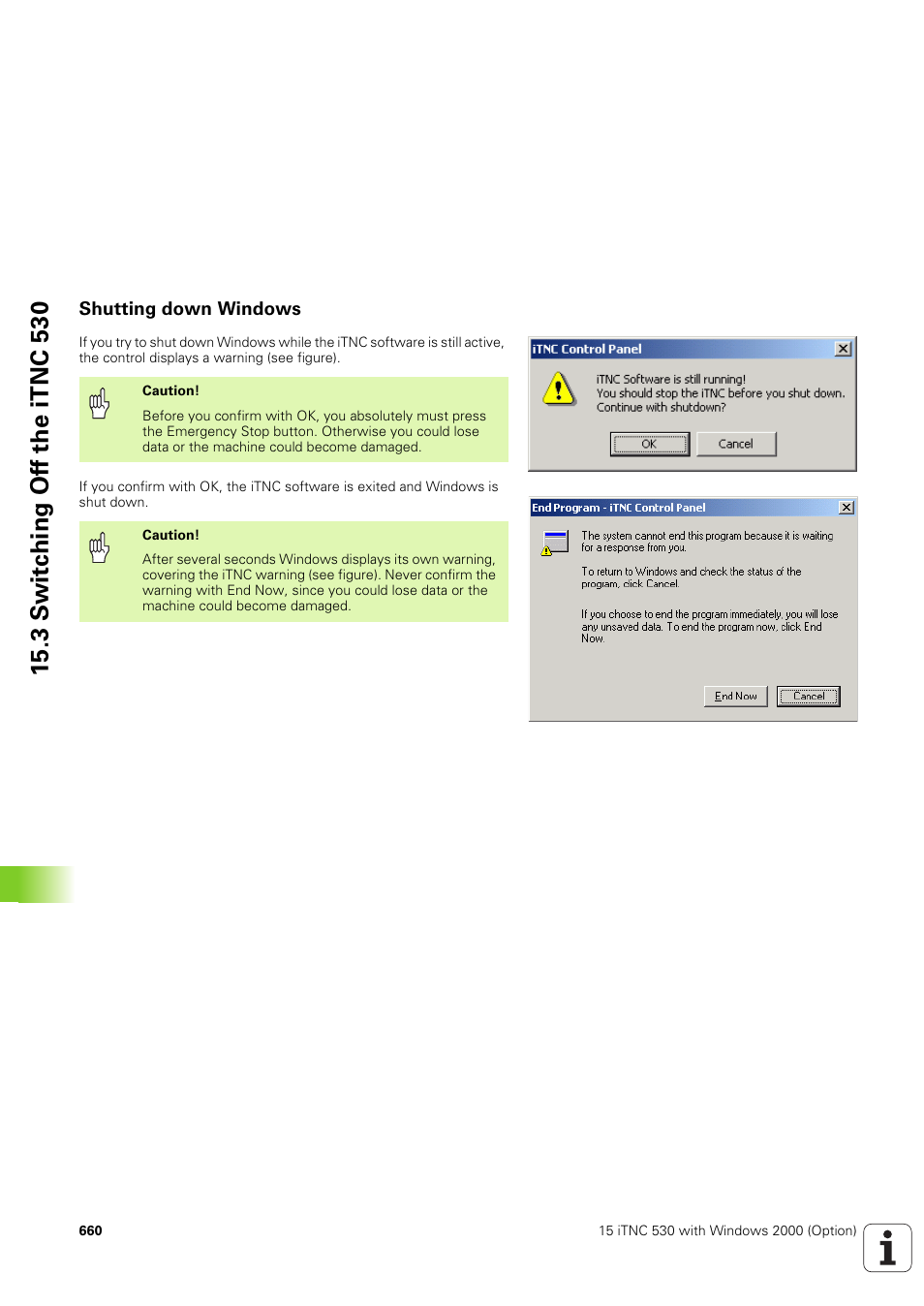 Shutting down windows, 3 s w itc h ing of f the itnc 530 | HEIDENHAIN iTNC 530 (340 49x-03) ISO programming User Manual | Page 660 / 675