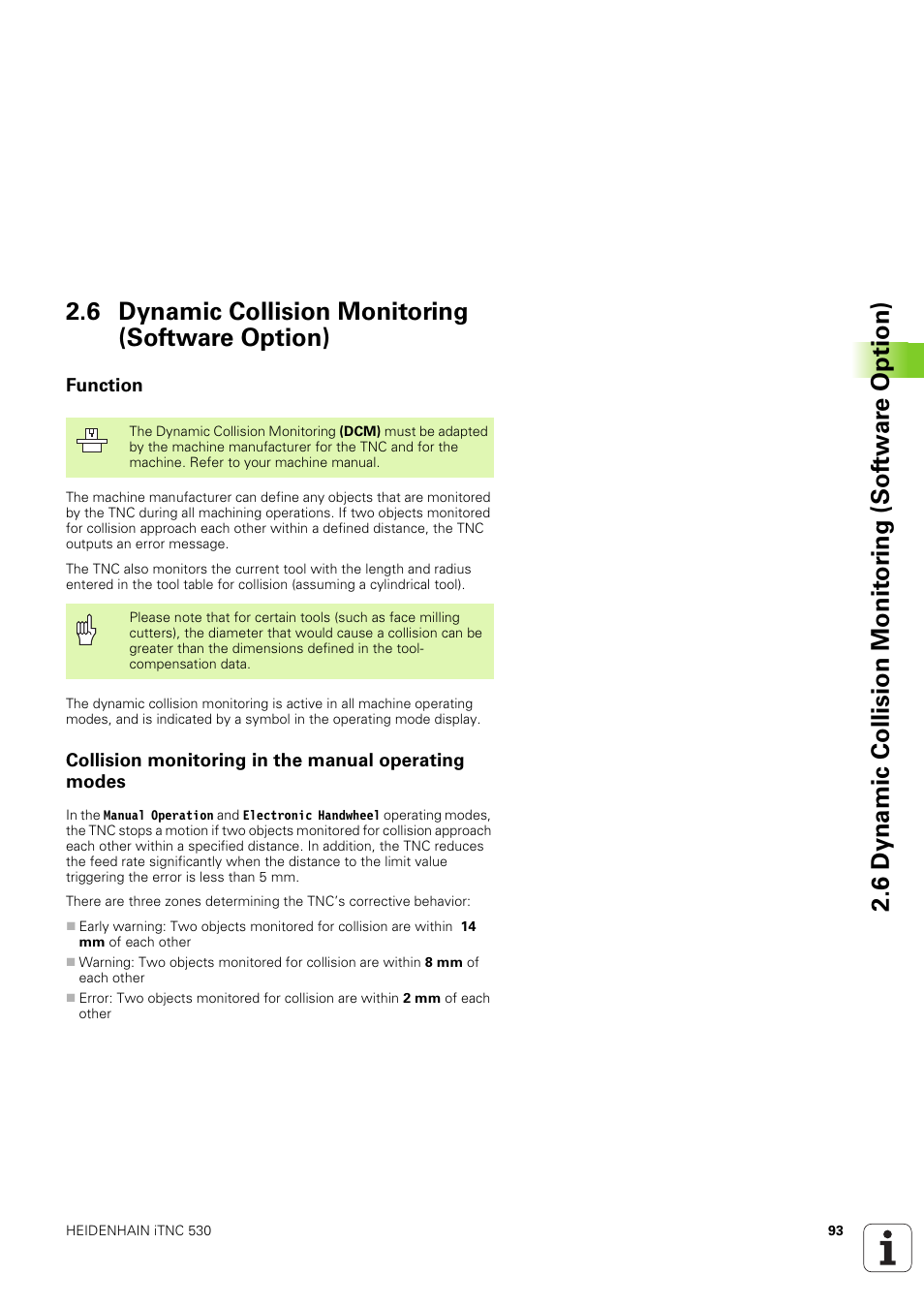 6 dynamic collision monitoring (software option), Function, Collision monitoring in the manual operating modes | HEIDENHAIN iTNC 530 (340 49x-03) ISO programming User Manual | Page 93 / 675