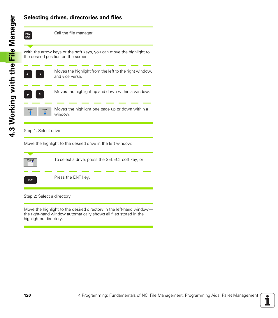 Selecting drives, directories and files, 3 w o rk ing with the file manag e r | HEIDENHAIN iTNC 530 (340 49x-04) User Manual | Page 120 / 789