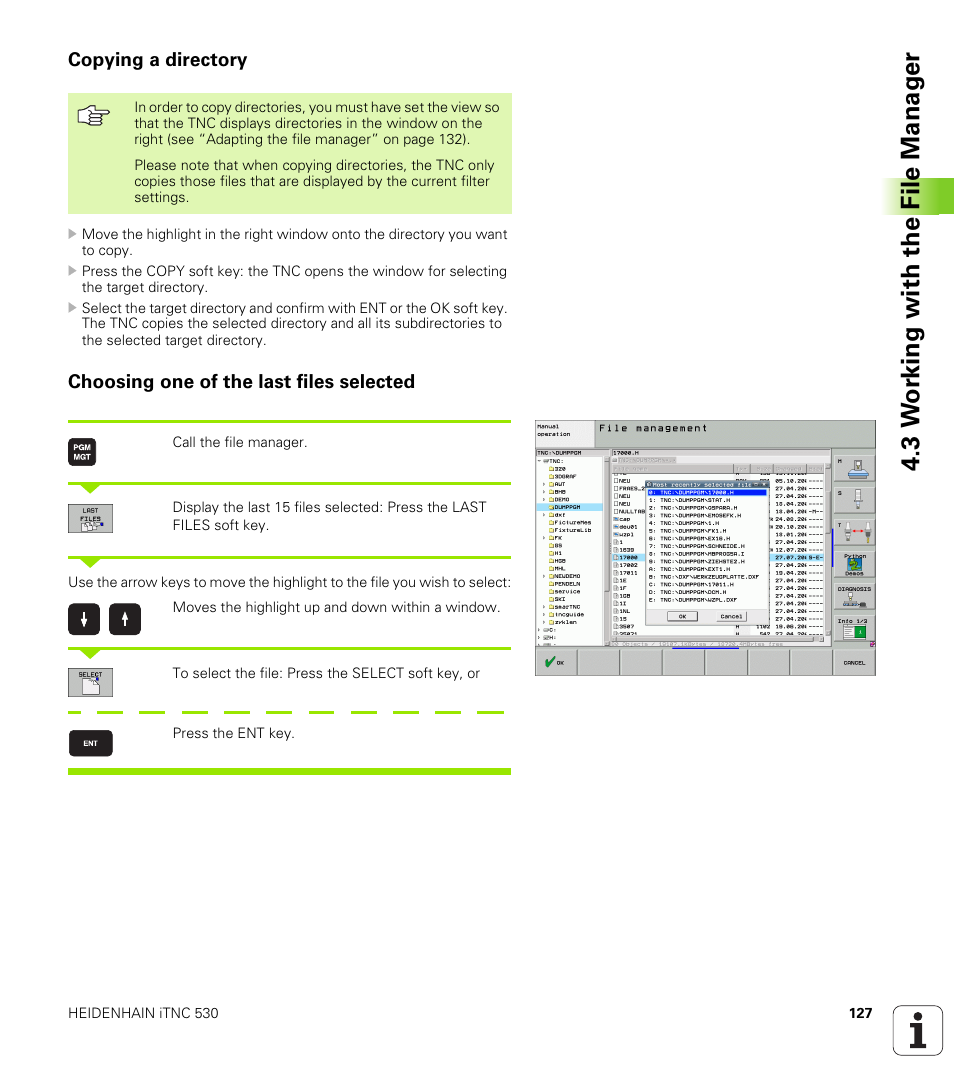 Copying a directory, Choosing one of the last files selected, 3 w o rk ing with the file manag e r | HEIDENHAIN iTNC 530 (340 49x-04) User Manual | Page 127 / 789