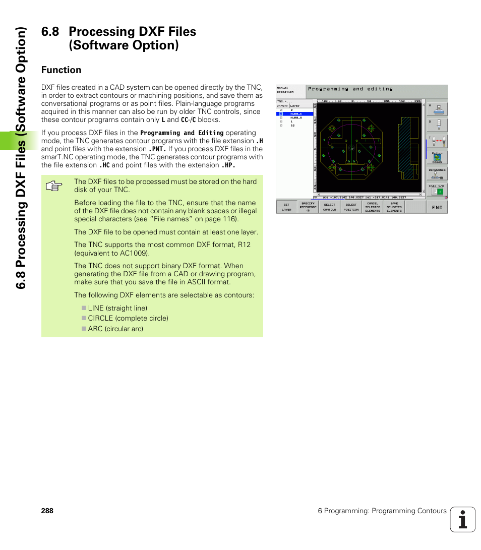 8 processing dxf files (software option), Function | HEIDENHAIN iTNC 530 (340 49x-04) User Manual | Page 288 / 789