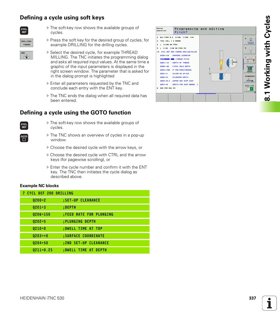 Defining a cycle using soft keys, Defining a cycle using the goto function, 1 w o rk ing with cy cles | HEIDENHAIN iTNC 530 (340 49x-04) User Manual | Page 337 / 789