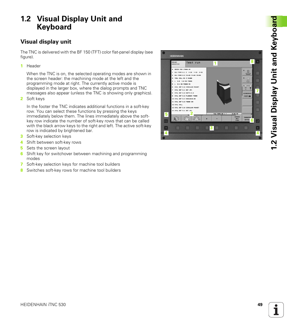 2 visual display unit and keyboard, Visual display unit | HEIDENHAIN iTNC 530 (340 49x-04) User Manual | Page 49 / 789