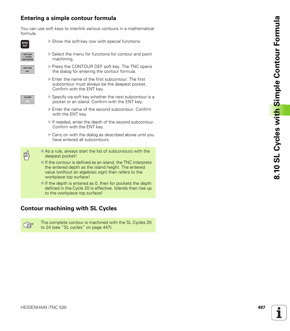 Entering a simple contour formula, Contour machining with sl cycles, 1 0 sl cy cles with simple cont our f o rm ula | HEIDENHAIN iTNC 530 (340 49x-04) User Manual | Page 497 / 789