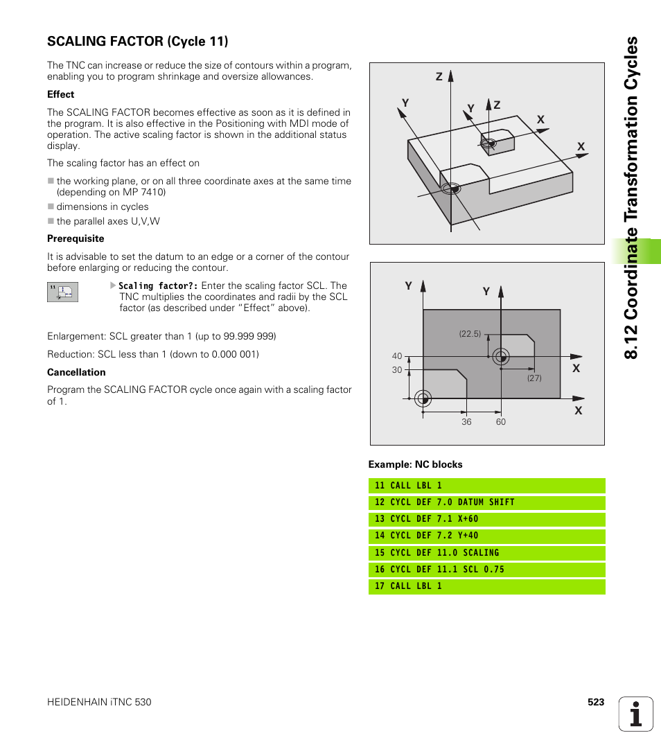 Scaling factor (cycle 11), 12 coor dinat e t ransf or mation cy cles | HEIDENHAIN iTNC 530 (340 49x-04) User Manual | Page 523 / 789