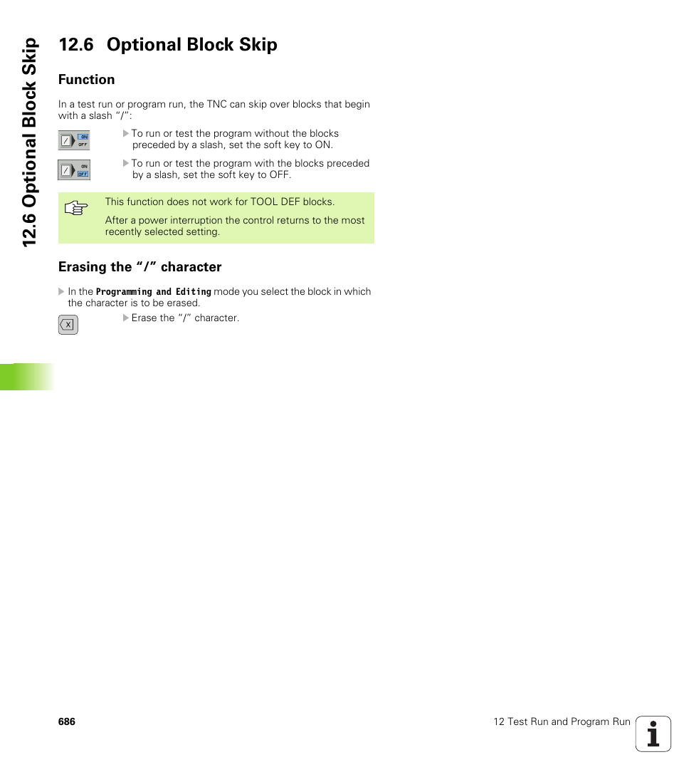 6 optional block skip, Function, Erasing the “/” character | 6 optional bloc k skip 12.6 optional block skip | HEIDENHAIN iTNC 530 (340 49x-04) User Manual | Page 686 / 789