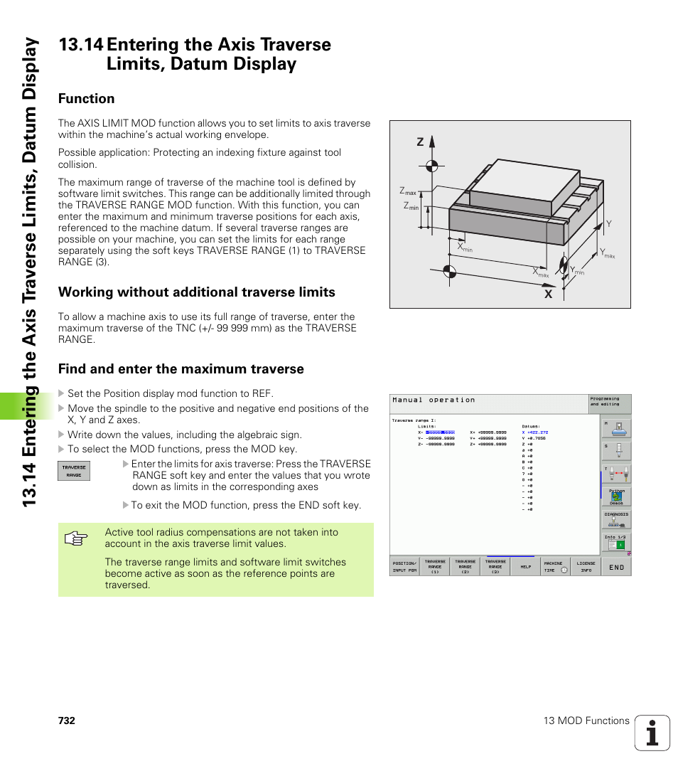 Function, Working without additional traverse limits, Find and enter the maximum traverse | HEIDENHAIN iTNC 530 (340 49x-04) User Manual | Page 732 / 789