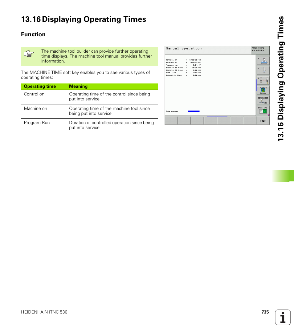 16 displaying operating times, Function | HEIDENHAIN iTNC 530 (340 49x-04) User Manual | Page 735 / 789