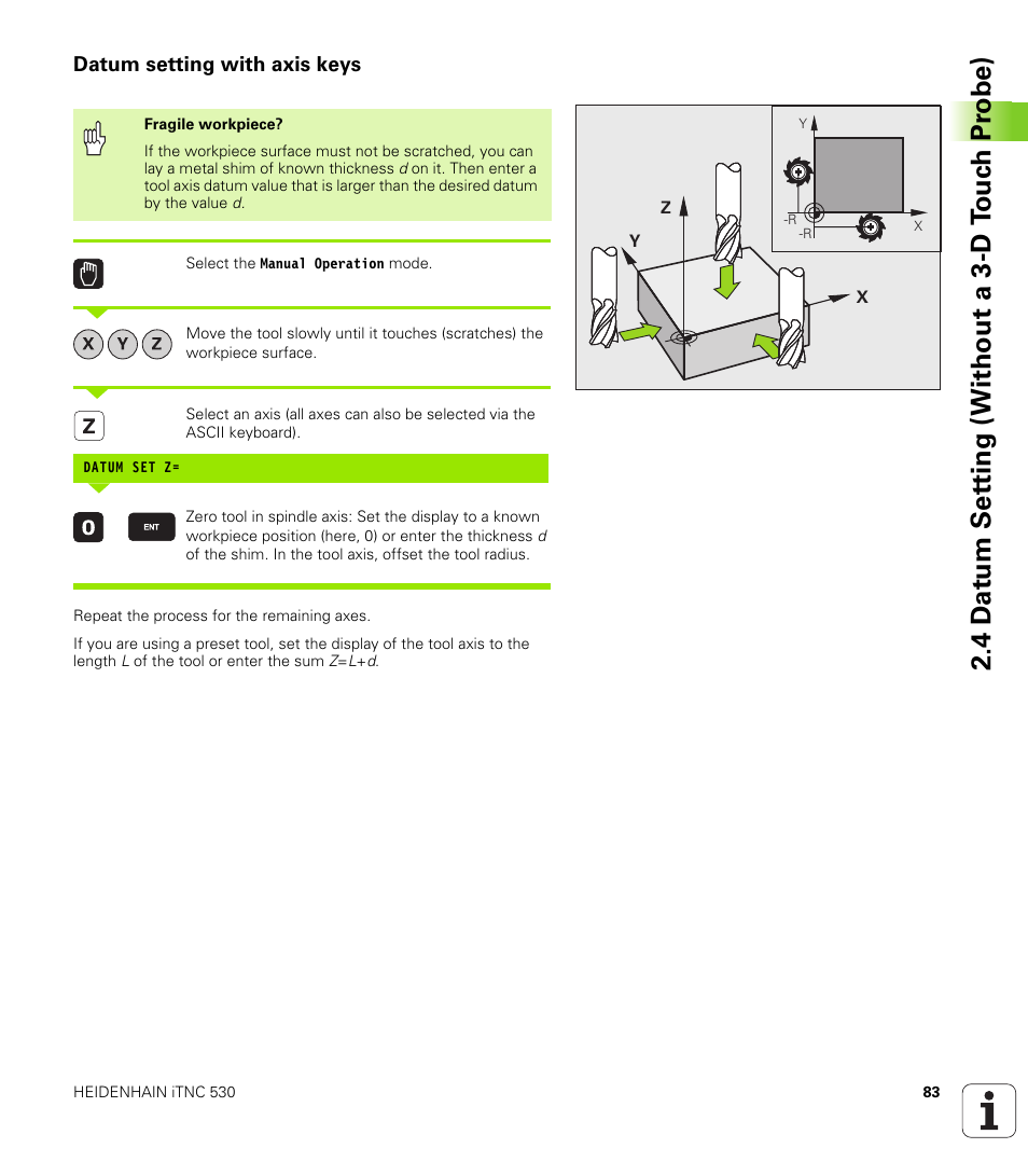 Datum setting with axis keys, 4 d a tu m set ting (without a 3-d t ouc h pr obe) | HEIDENHAIN iTNC 530 (340 49x-04) User Manual | Page 83 / 789
