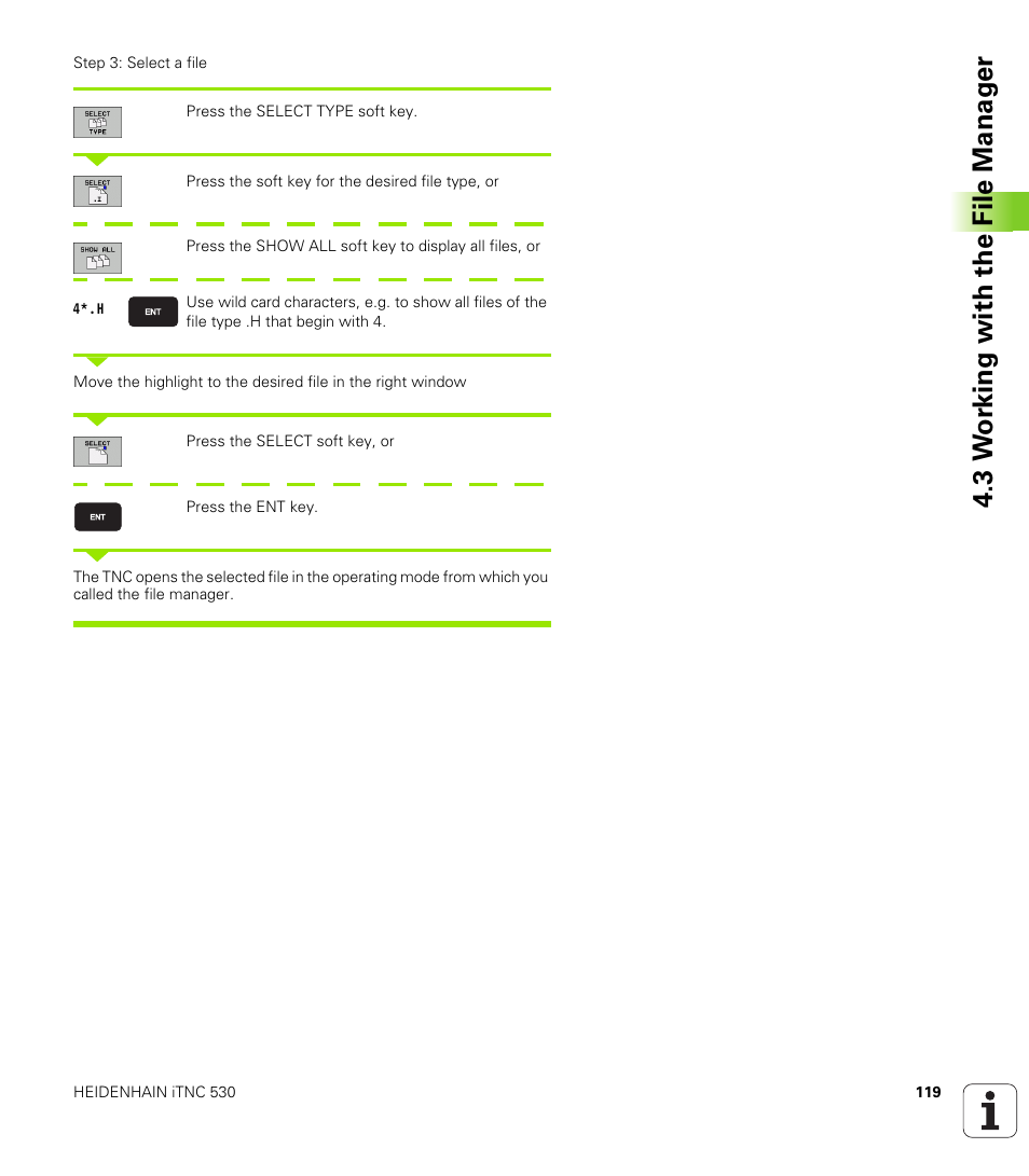 3 w o rk ing with the file manag e r | HEIDENHAIN iTNC 530 (340 49x-04) ISO programming User Manual | Page 119 / 703