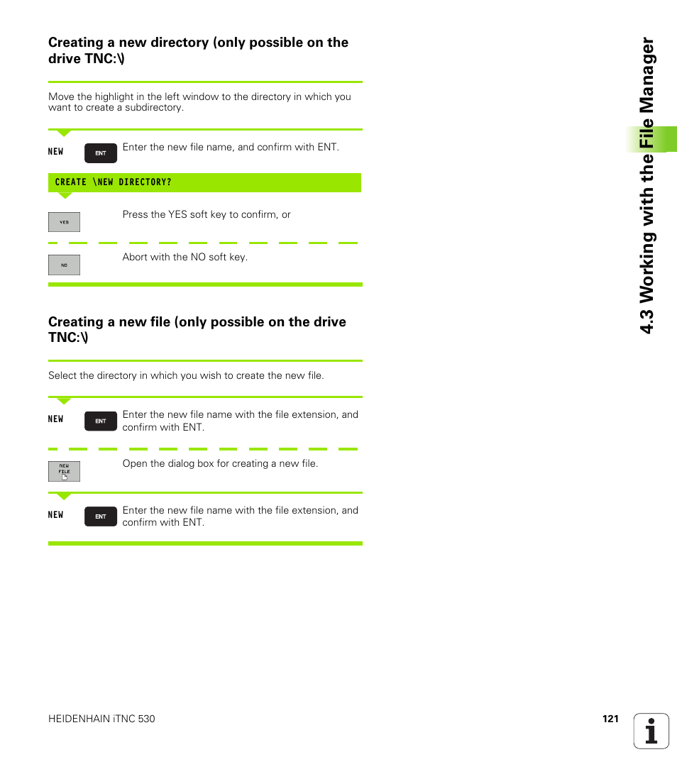 3 w o rk ing with the file manag e r | HEIDENHAIN iTNC 530 (340 49x-04) ISO programming User Manual | Page 121 / 703