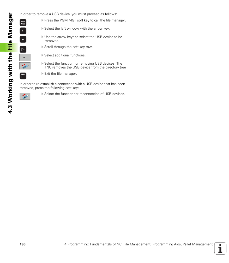 3 w o rk ing with the file manag e r | HEIDENHAIN iTNC 530 (340 49x-04) ISO programming User Manual | Page 136 / 703