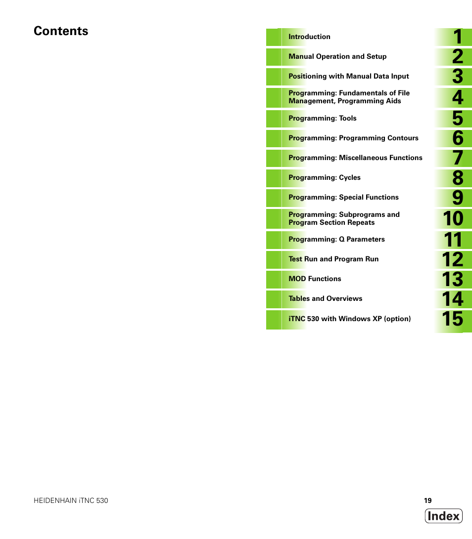 HEIDENHAIN iTNC 530 (340 49x-04) ISO programming User Manual | Page 19 / 703