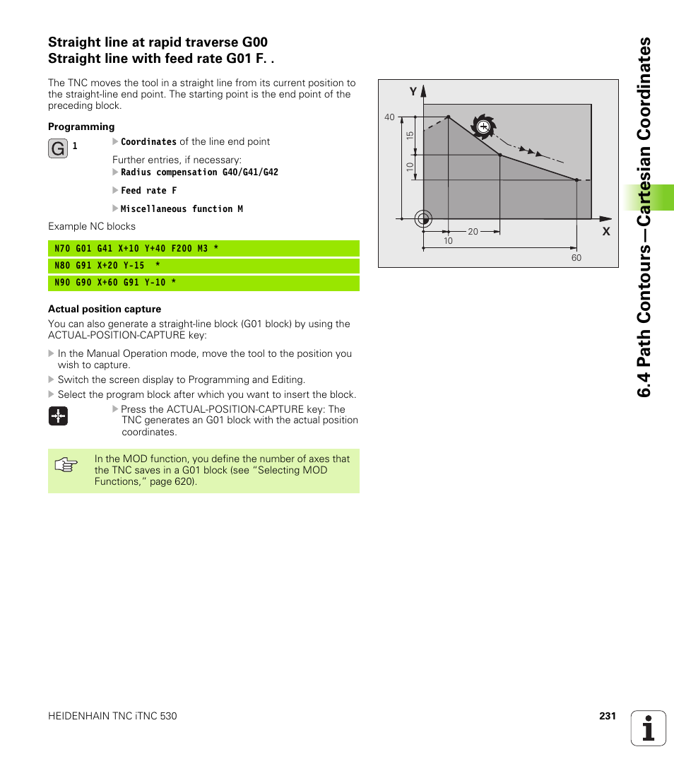 4 p a th cont ours—car te sian coor dinat e s | HEIDENHAIN iTNC 530 (340 49x-04) ISO programming User Manual | Page 231 / 703