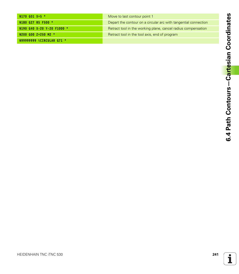 4 p a th cont ours—car te sian coor dinat e s | HEIDENHAIN iTNC 530 (340 49x-04) ISO programming User Manual | Page 241 / 703